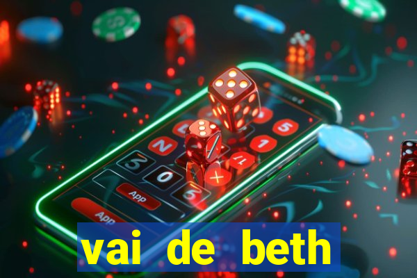 vai de beth gusttavo lima